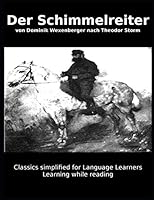Learn German : Classics simplified for Language Learners: Der Schimmelreiter 1973308401 Book Cover