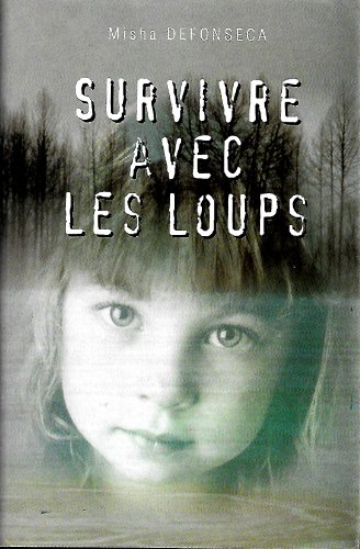 Télécharger Survivre avec les loups - de la Belgique à l'Ukraine, une enfant juive à travers l'Europe nazie 19 livre En ligne