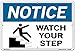 Vestil SI-N-48-D-AL-080 Notice Sign Aluminum .080" Overall Size 18.5"W x 12.5"H Watch Your Step , 12.5" Height, 18.5" Wide, 0.08" Length