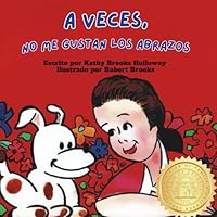 A Veces No Me Gustan Los Abrazos (Spanish Edition) 1735353566 Book Cover