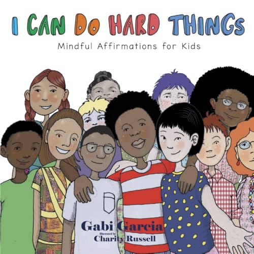 Image of I Can Do Hard Things: Mindful Affirmations for Kids