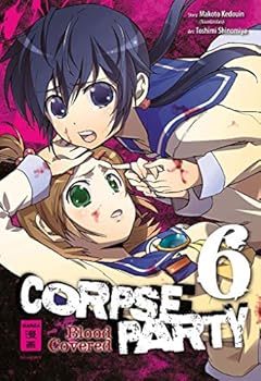 Corpse Party - Blood Covered 06 - Book #6 of the Corpse Party: Blood Covered