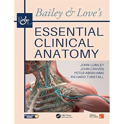 Bailey & Love's Essential Clinical Anatomy