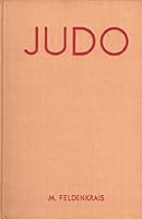 Judo: the art of defence and attack B000NN3L8W Book Cover