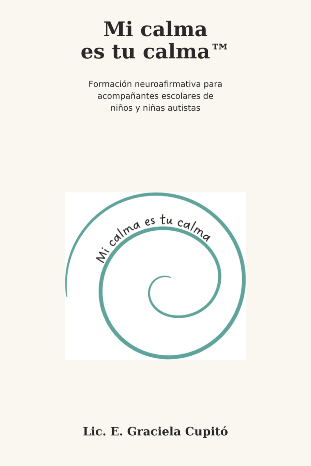 Mi calma es tu calma: Formación neuroafirmativa para acompañantes escolares de niños y niñas autistas