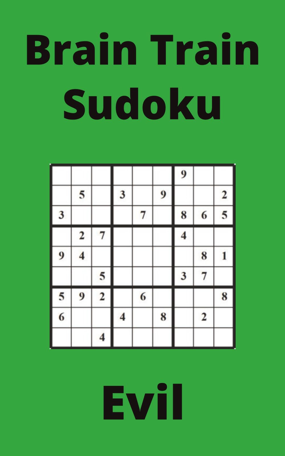 Green Brain Train Sudoku Book, 9x9 Puzzles, 150 Pages, 5x8, Evil