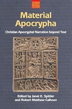 Hardcover Material Apocrypha: Christian Apocryphal Narration Beyond Text Book