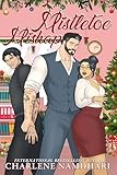Mistletoe Mishap: A MMF Curvy Heroine Romance