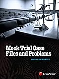Mock Trial Case Files and Problems