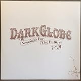 Dark Globe - Nostalgia For The Future - [12']