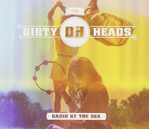 Dirty Heads Cabin By The Sea Amazon Com Music