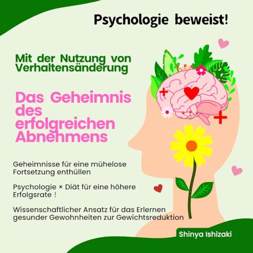 Psychologie beweist Das Geheimnis des erfolgreichen Abnehmens