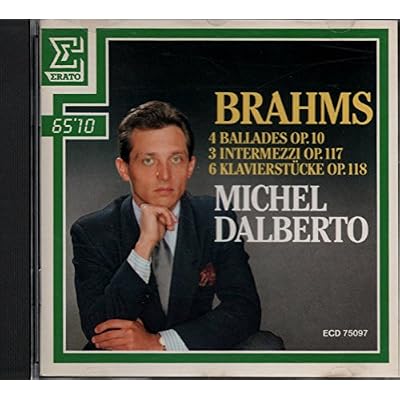 Brahms - 4 Ballades Op 10, 3 Intermezzi Op 117, 6 Klavierstucke Op 118