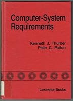 Computer-system requirements: Techniques and examples (Lexington Books series in computer science) 0669029580 Book Cover
