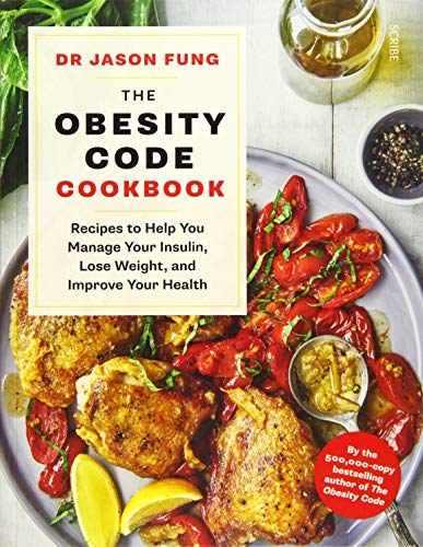 Télécharger The Obesity Code Cookbook: recipes to help you manage your insulin, lose weight, and improve your he Gratuit