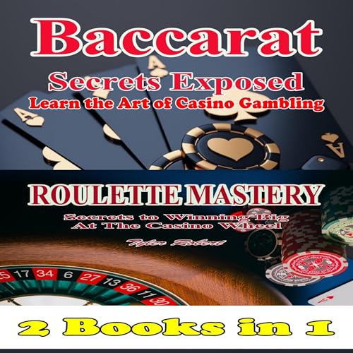 2 Books in 1 Baccarat Secrets Exposed Learn the Art of Casino Gambling by Tyler Robert episode artwork