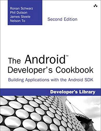 Addison Wesley The Android Developer's Cookbook: Building Applications with the Android SDK