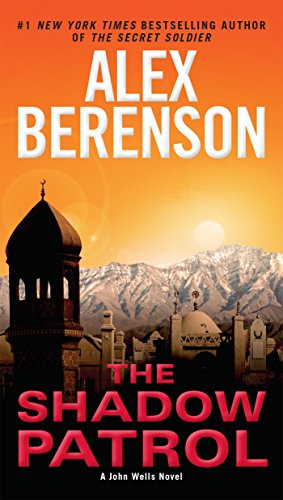 The Shadow Patrol (A John Wells Novel Book 6)
