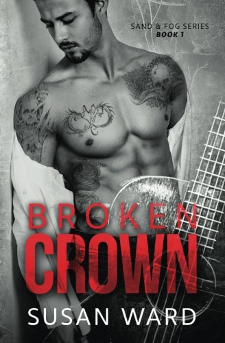 Broken Crown: 1 (Sand and Fog)