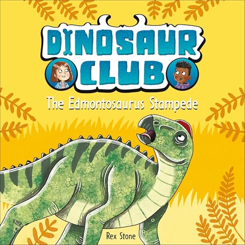 Page de couverture de Dinosaur Club: The Edmontosaurus Stampede