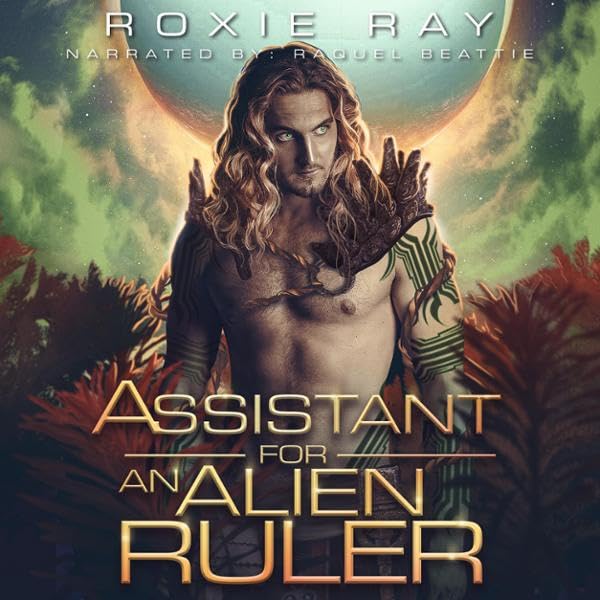 Cover art for Assistant for an Alien Ruler: A Sci-fi Alien Romance