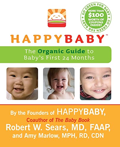 HappyBaby: The Organic Guide to Baby's First 24 Months –
