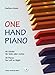 Piano And günstig Kaufen-One Hand Piano: 40 Stücke für links oder rechts (40 Pieces for Left or Right) (EB 8646)