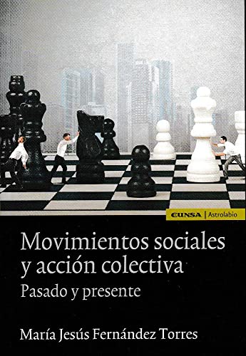Movimientos sociales y acción colectiva. Pasado y presente (Astrolabio Ciencias Sociales)