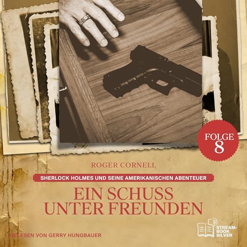 Ein Schuss unter Freunden Audiolibro Por Arthur Conan Doyle, Roger Cornell arte de portada