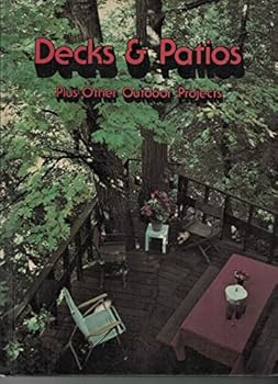 Paperback Decks and Patios: Plus Other Outdoor Projects Book