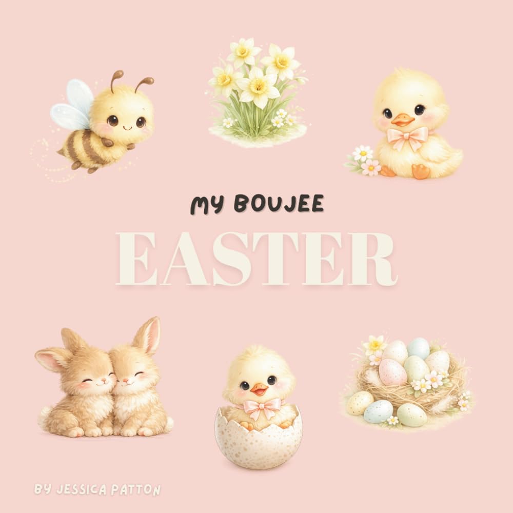 My Boujee Easter (My Boujee Baby)
