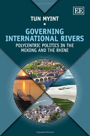 Governing International Rivers: Polycentric Politics in the Mekong and the Rhine book cover