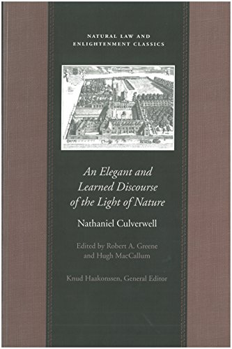 An Elegant and Learned Discourse of the Light of Nature: A Series of Sermons by Nathaniel Culverwell