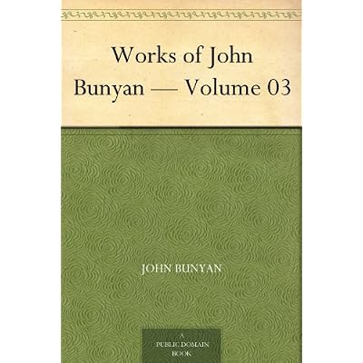 Works of John Bunyan &mdash; Volume 03