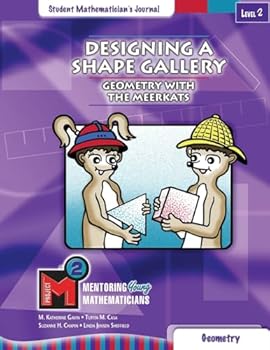 Paperback Project M2 Level 2 Unit 1: Designing a Shape Gallery: Geometry with the Meerkats Student Mathematician Journal Book
