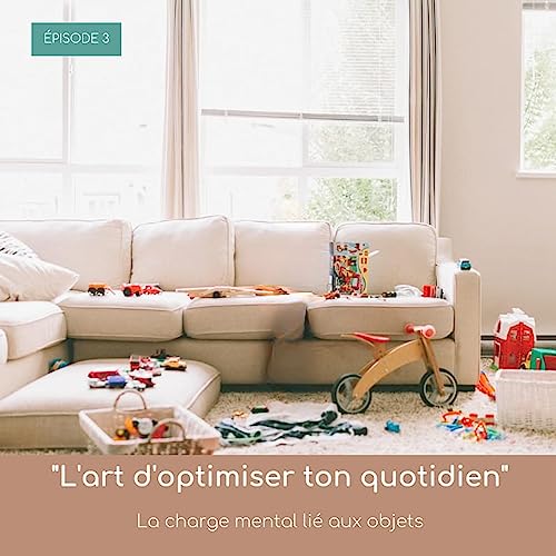 Épisode 3 : La charge mentale liée aux objets. cover art