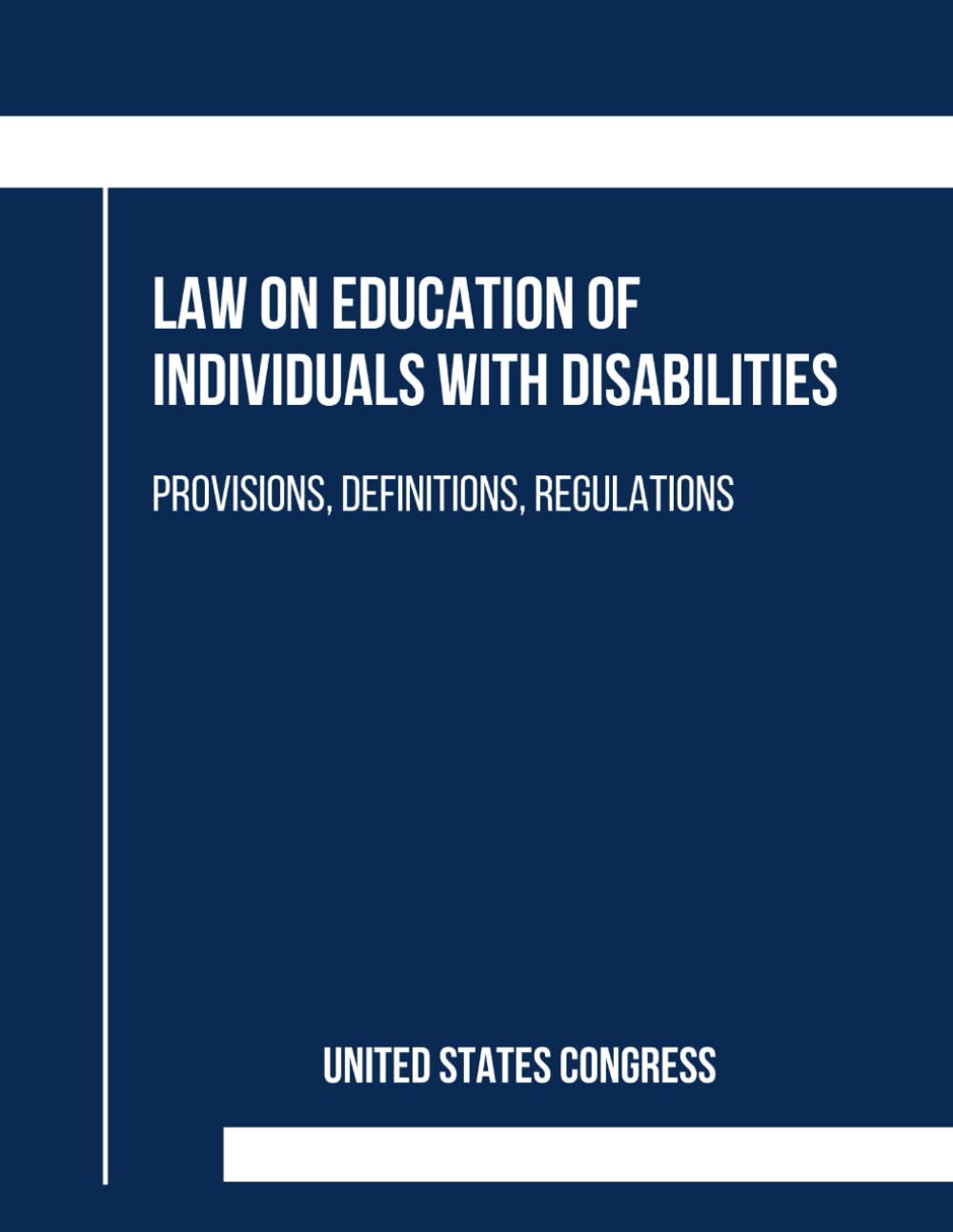 Individuals with Disabilities Education Improvement Act of 2004: Provisions, Definitions, Regulations