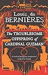 The Troublesome Offspring of Cardinal Guzman: 3 (Latin American Trilogy, 3)