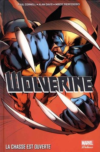 Wolverine : La chasse est ouverte Wolverine : La chasse est ouverte