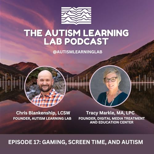 Page de couverture de Episode 17: Gaming, Screen time, and Autism