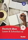 Lesen & Schreiben B2: Buch (Deutsch üben - Lesen & Schreiben)