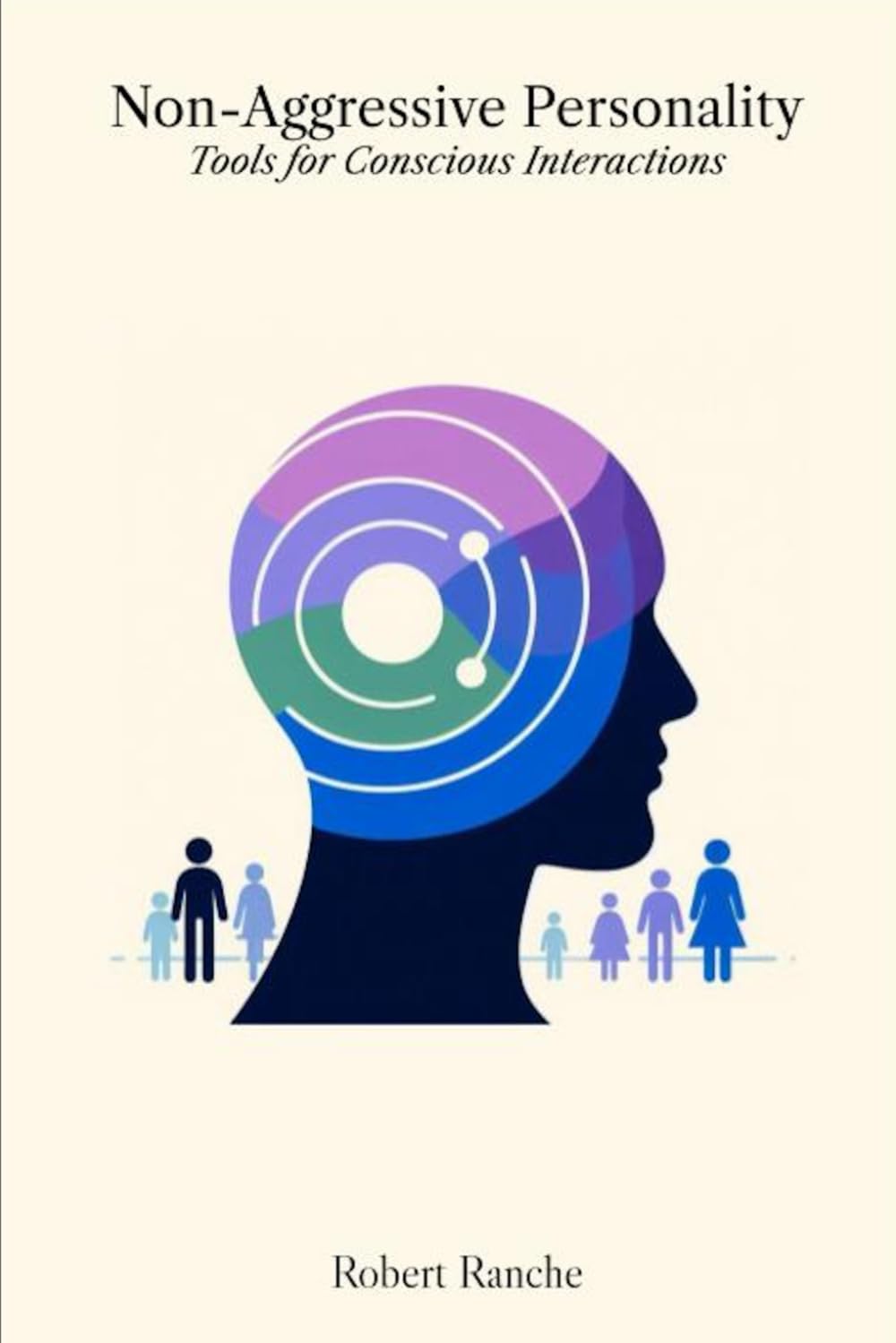 Non-Aggressive Personality: Tools for Conscious Interactions