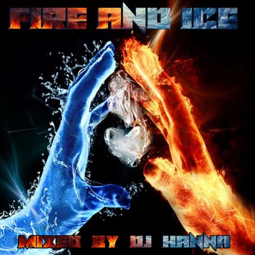 『Episode 245: Fire And Ice - mixed by DJ Hanna』のカバーアート