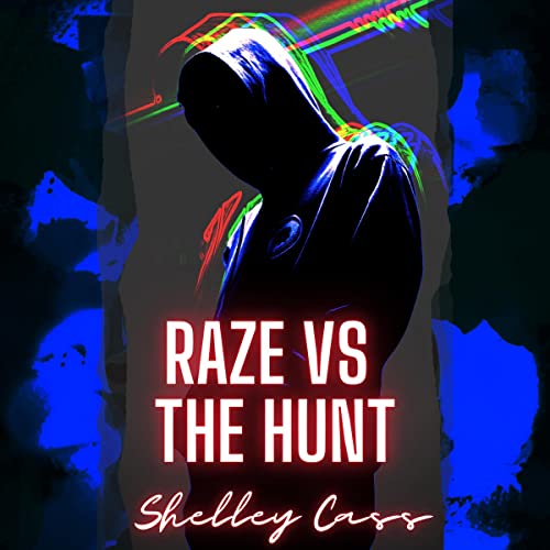 Raze vs the Hunt by Shelley Cass episode artwork