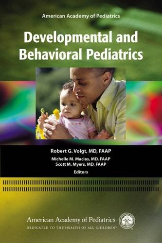 Compare Textbook Prices for AAP Developmental and Behavioral Pediatrics First Edition Edition ISBN 9781581102741 by AAP Section on Developmental and Behavioral Pediatrics,Voigt MD  FAAP, Robert G.,Macias MD  FAAP, Michelle  M.,Myers MD  FAAP, Scott M.