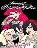  Midnight Princess Tattoo Coloring Book: Unique Illustrations Gifts To Relax And Stress Relief For Grown-up People Teens With Impressive Illustrations In 8.5x11 inch