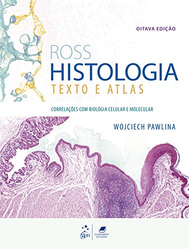 Livro, Ross Histologia Texto e Atlas Correlações Biologia Celu 8/21[LS]