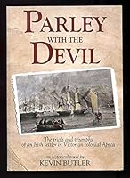 Parley with the Devil: An African Odyssey: The Trails and Triumphs of an Irish Settler in Victorian Colonial Africa 0620458860 Book Cover