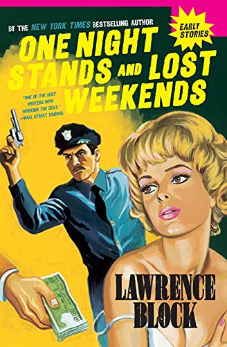 One Night Stands and Lost Weekends: Crime Fiction and Suspense Novelettes from the Budding Master's Era