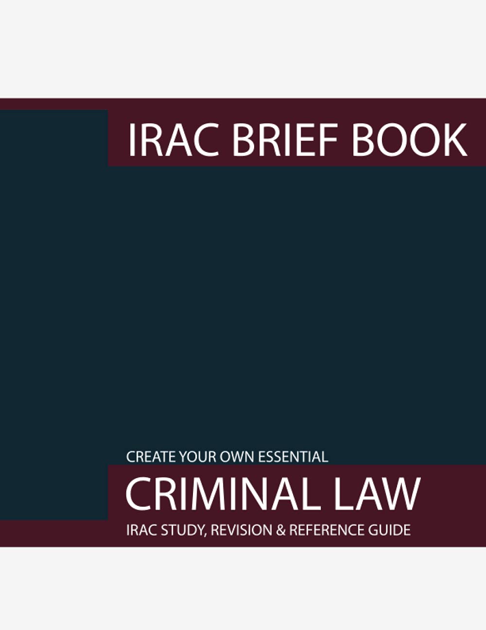 IRAC Brief Book: for Criminal Law. A large IRAC case brief book for lawyers and law students (50 cases).